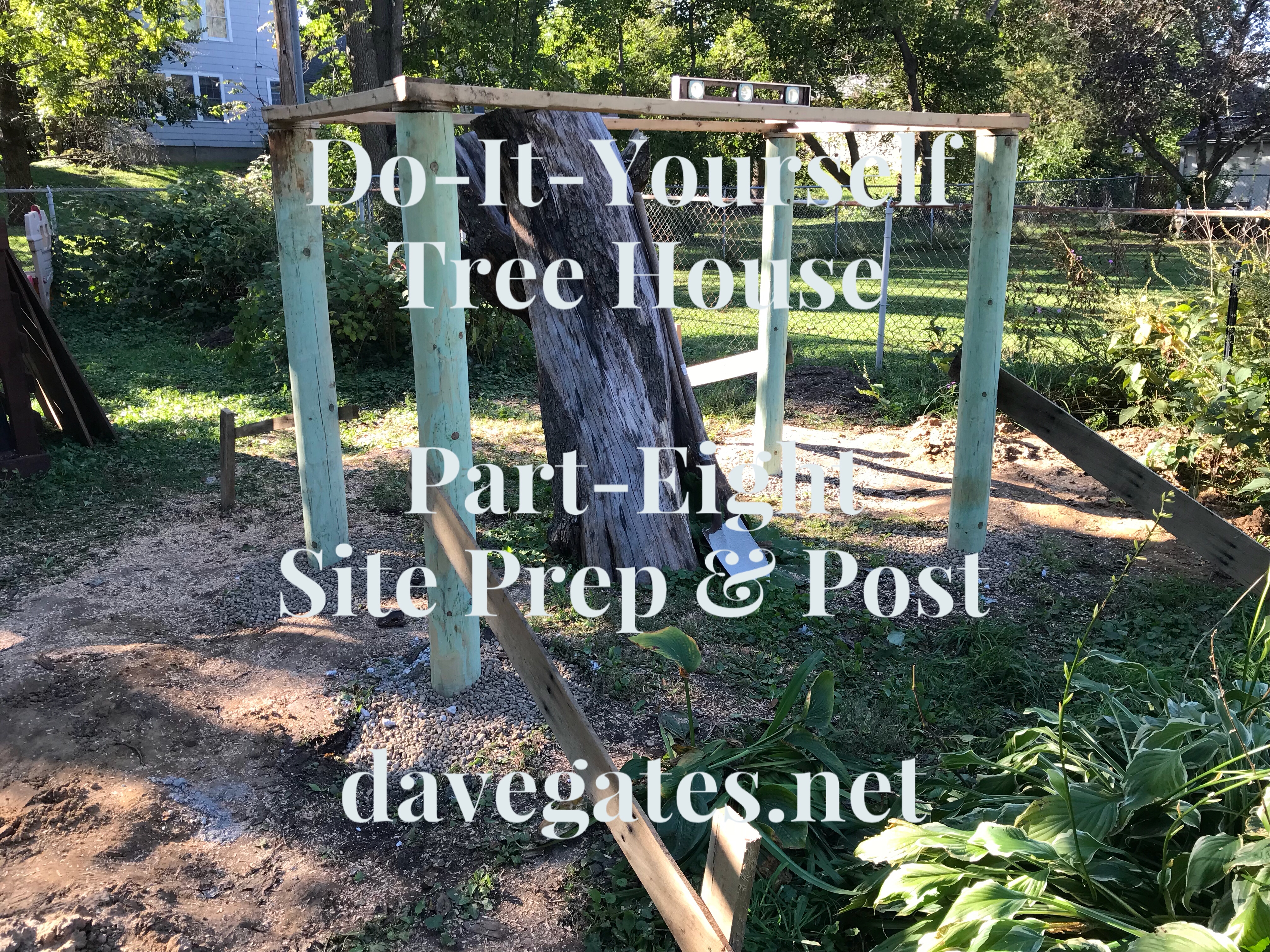 Do-It-Yourself Treehouse Site Prep & Post