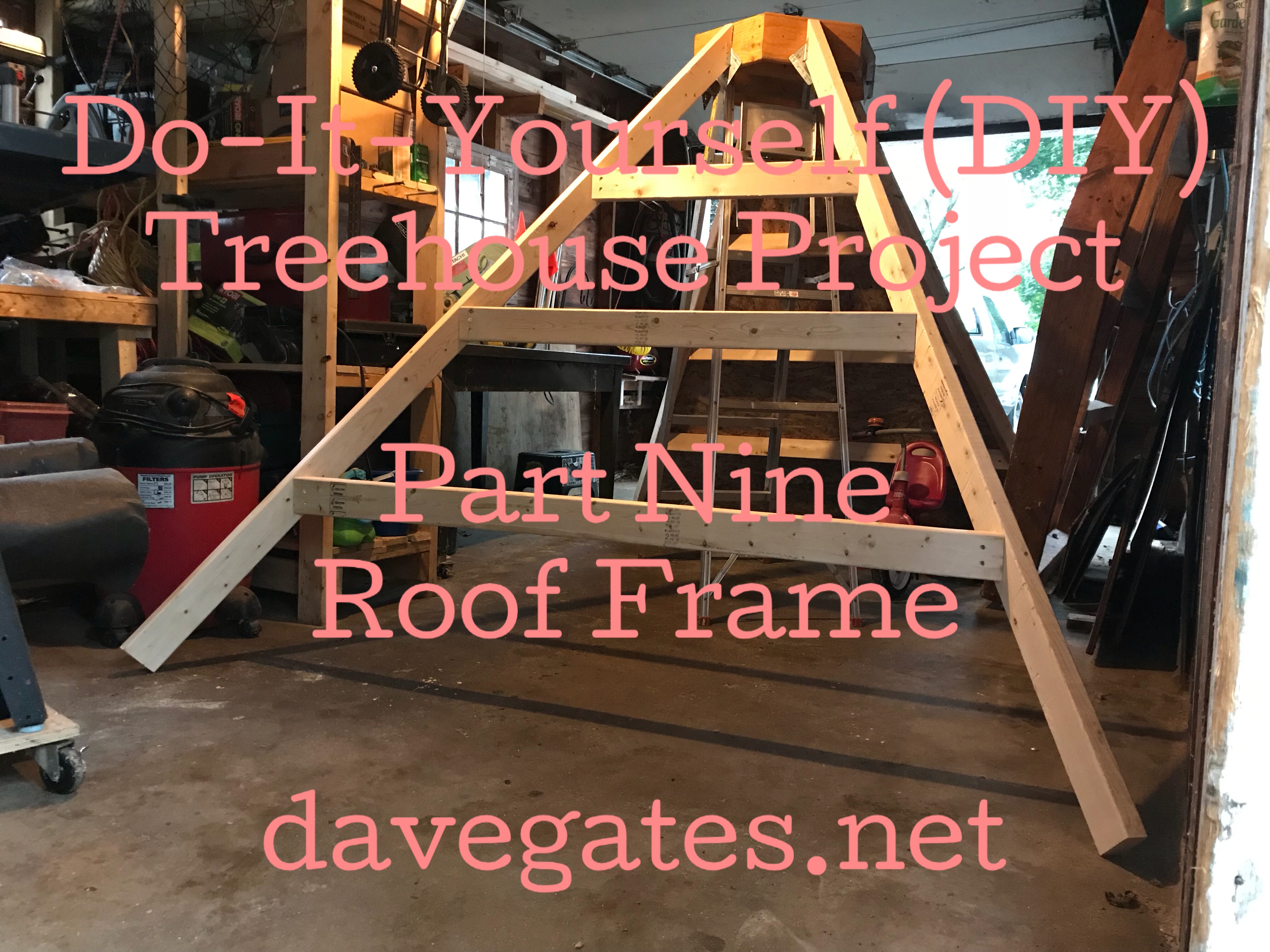 Do-It-Yourself Treehouse Part Nine - Roof Frame