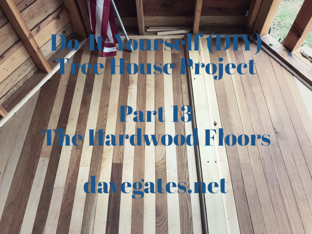 Do It Yourself Diy Tree House Project, Can I Install Hardwood Floors Myself