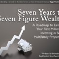 Seven Years to Seven Figure Wealth